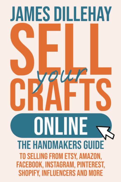 The-Handmakers-Guide-to-Selling-from-Etsy-Amazon-James-Dillehay.