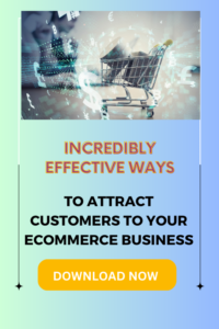 how to attract more customers to your ecommerce business