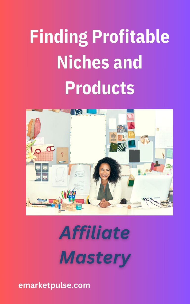 guide to finding profitable affiliate niches and products