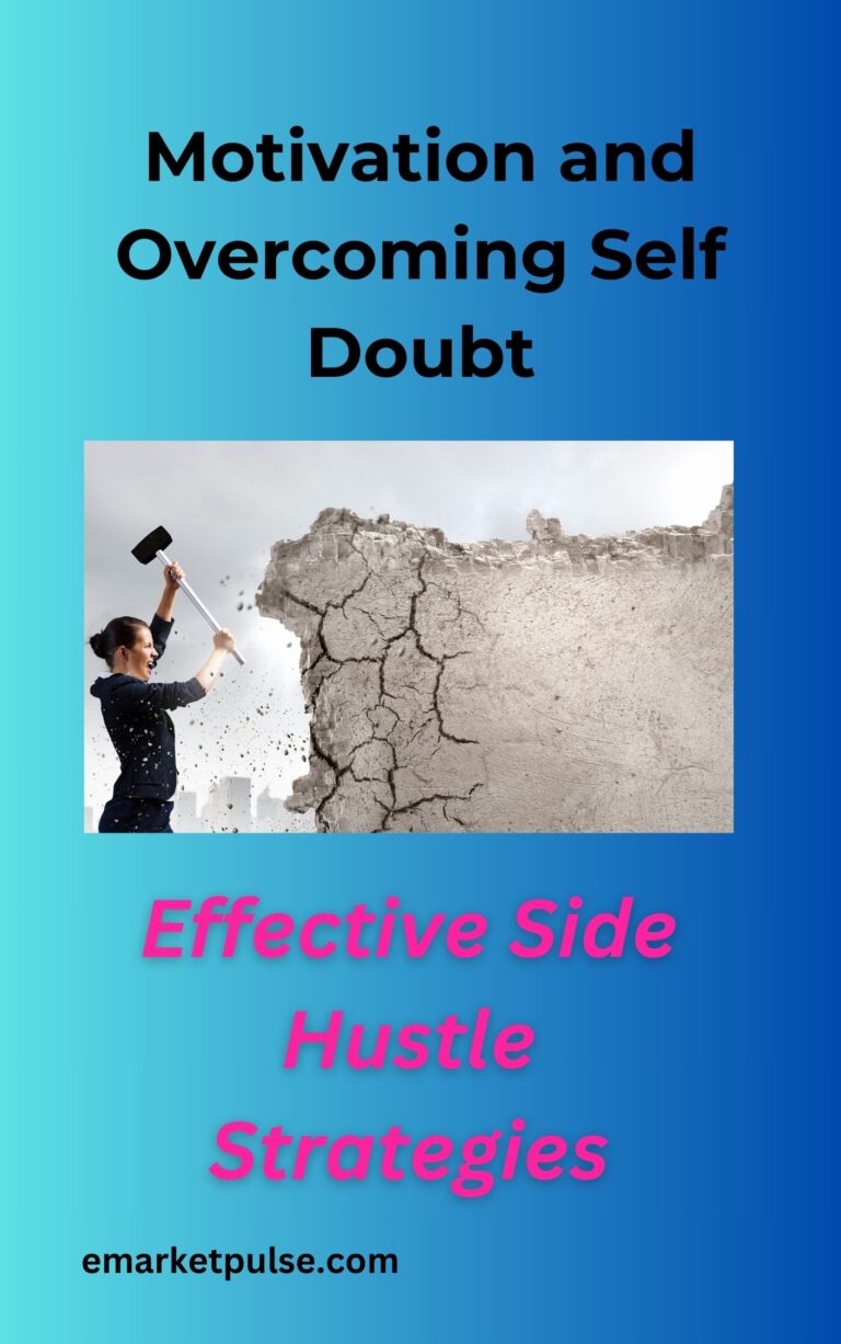 Motivation and Overcoming Self Doubt Side Hustlers