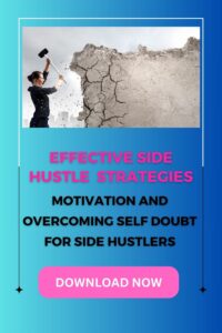 Motivation and overcoming self doubt side hustling