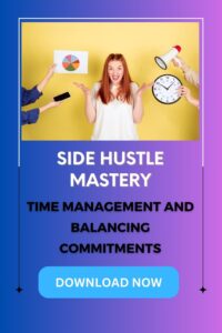 time management balancing commitment side hustle